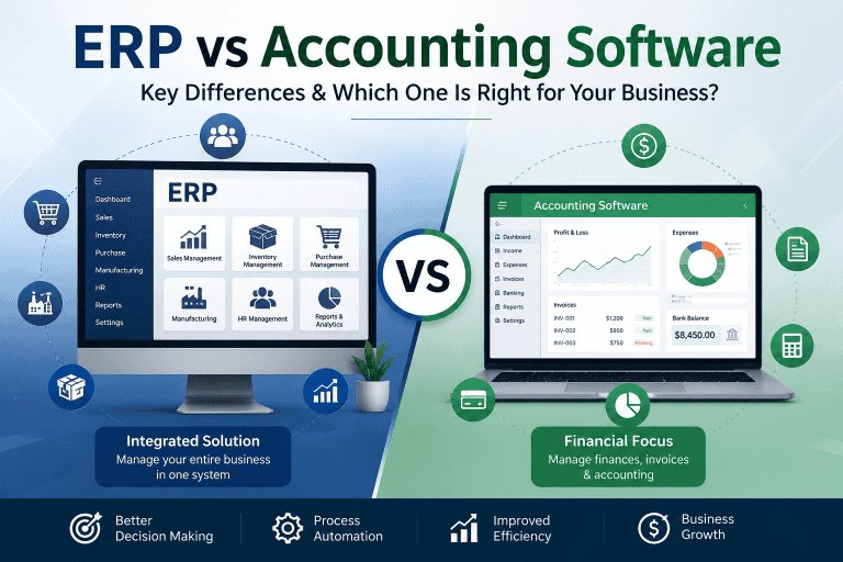 ERP vs Accounting Software: What’s the Difference and Which One Does Your Business Need
